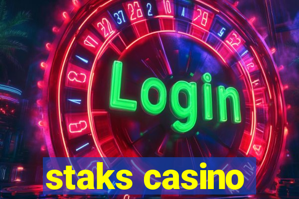 staks casino